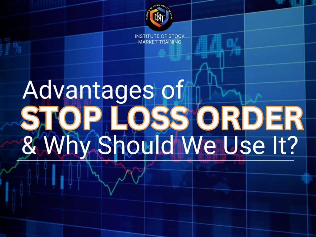 Advantages of Stop Loss Order In 2024